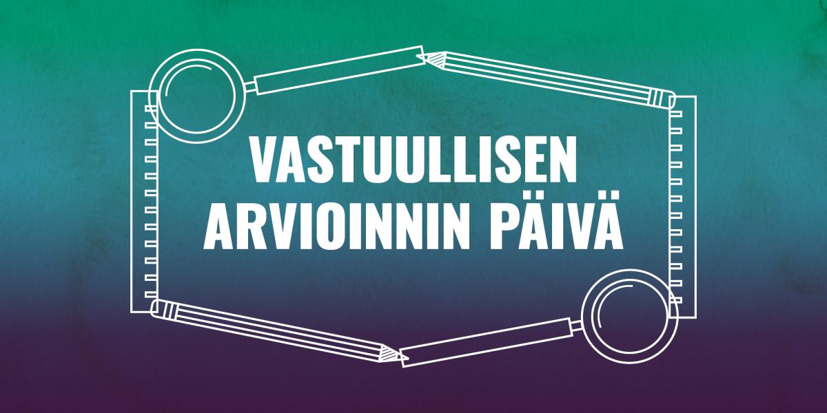 Kuvituskuva, jossa lukee vastuullisen arvioinnin päivä.
