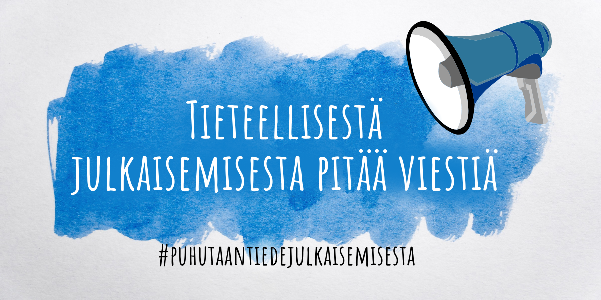 Sinisellä pohjalla teksti tieteellisestä julkaisemisesta pitää viestiä sekä megafoni.