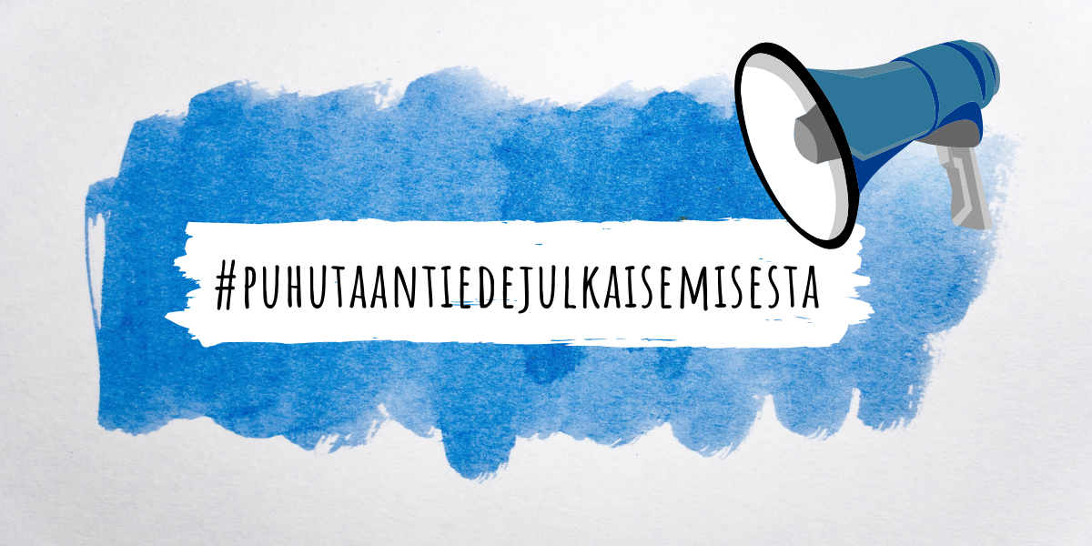 On blue background a hashtag "puhutaan tiedejulkaisemisesta" and a megaphone.