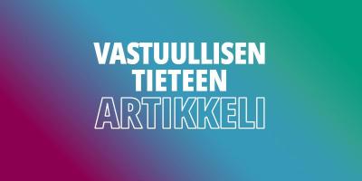 Värikkäällä pohjalla teksti "Vastuullisen tieteen artikkeli"