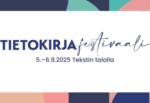 Tietokirjafestivaali 5.-6.9.2025 Tekstin talolla.