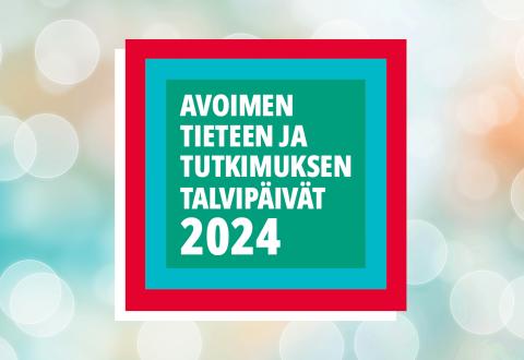 Teksti: Avoimen tieteen ja tutkimuksen talvipäivät 2024 järjestäjäorganisaatioiden väreissä. Taustalla haaleanvärisiä valopalloja.